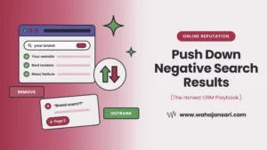 How to push down negative search results: the honest ORM playbook by Wahaj Ansari
